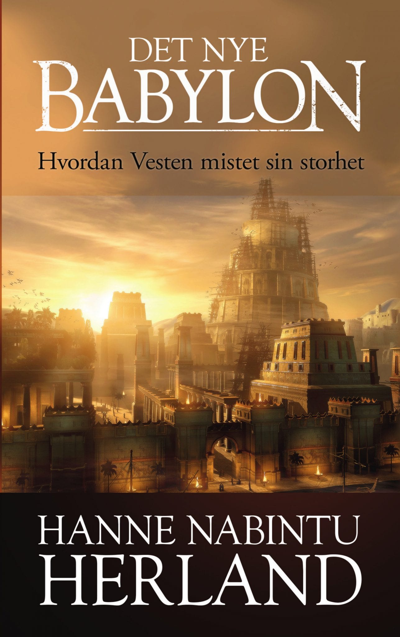 Solidaritetens sammenbrudd: Hanne Nabintu Herland om sin nye bok Det Nye Babylon