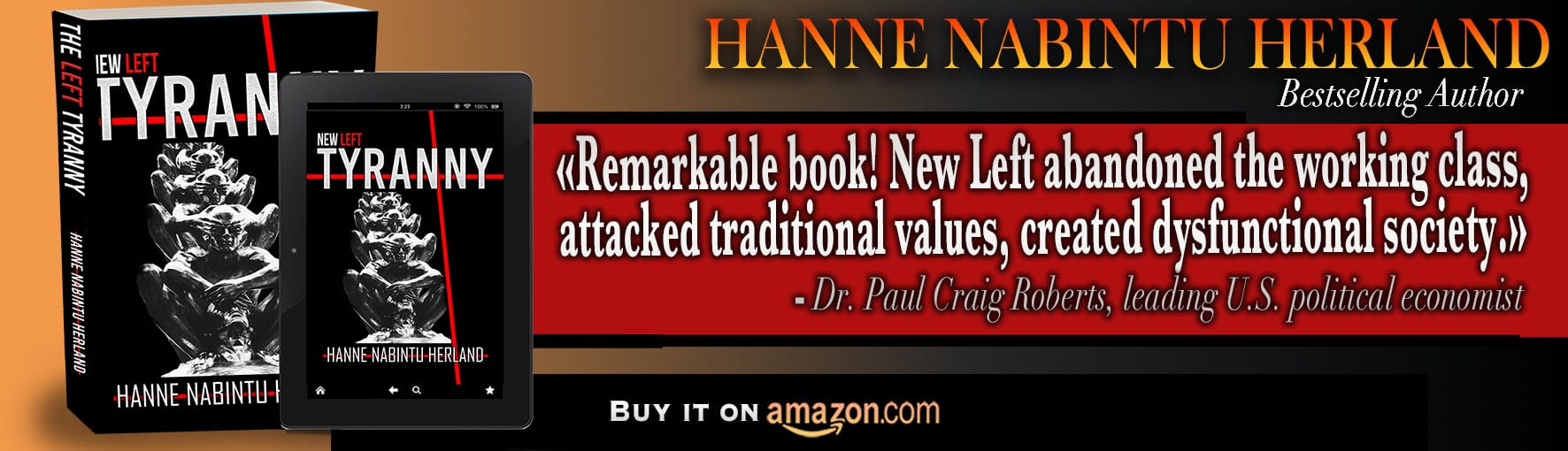 NEW BOOK "New Left Tyranny": Globalist Robbery Capitalism is not the Historical Capitalism that built us: New Left Tyranny by bestselling Hanne HErland