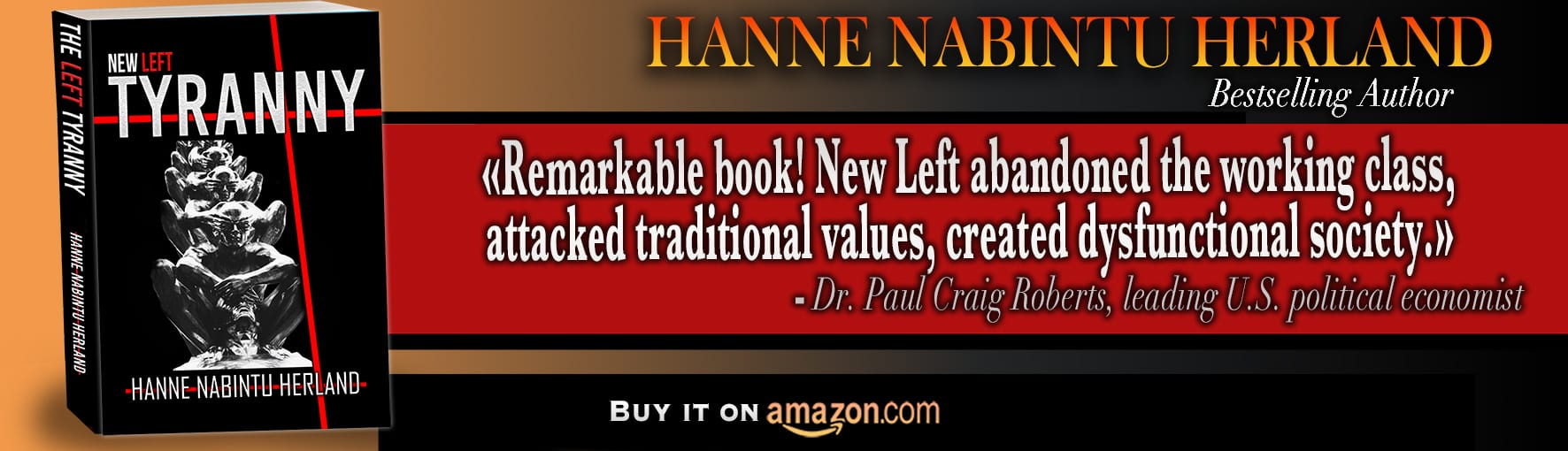 New Left Tyranny, by bestselling authorHanne Herland