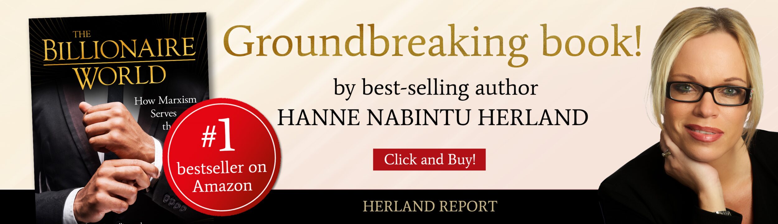 Trump replacing war with trade: Number 1 on Amazon: The Billionaire World. How Marxism serves the Elite. By Hanne Nabintu Herland.